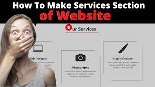 How To Make Services Section of Any Website | Beginner To Advance | Beginner Friendly | Step By Step