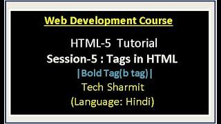 Bold or b tag in html | html tutorial in Hindi | html tutorial for beginners | Basics of html |