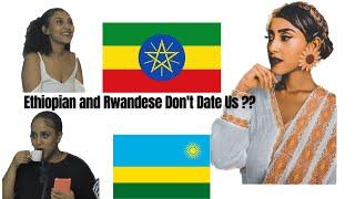 Do Ethiopians Girls Like Foreigners | Tips & Secrets on Dating Rwandese and Ethiopian women #dating