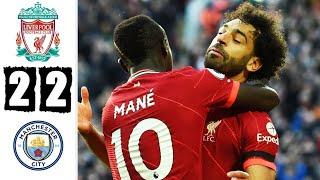 Manchester City vs Liverpool 2–2 premier League 2021 | EPL Highlights Today | Football Highlights