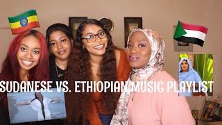 SUDANESE VS ETHIOPIAN PLAYLIST