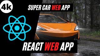 How To Build Real World Web App Using REACT.JS | Make Luxury Car Web App Using REACT.JS In 2022