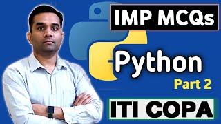 ITI Copa  | PYTHON MCQs Part 2