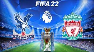 FIFA 22 | Crystal Palace vs Liverpool - 2021/22 Premier League English Season - Full Match Gameplay