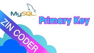 MySQL Tutorial for Beginners - Primary Key | ZinCoder