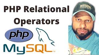 PHP Relational Operators | PHP MySQLi Tutorial For Beginners