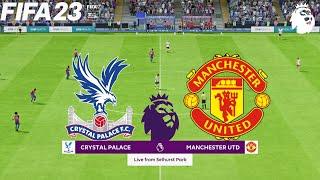 FIFA 23 | Crystal Palace vs Manchester United - English Premier League - PS5 Full Gameplay