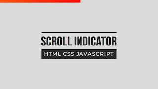 Page Scroll Indicator using HTML CSS and JavaScript