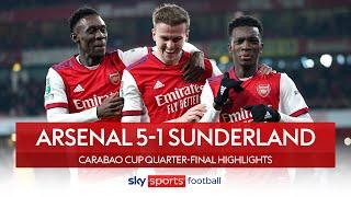 Hat-trick hero Nketiah fires Gunners into semi's! | Arsenal 5-1 Sunderland | Carabao Cup Highlights