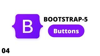 Bootstrap5 Buttons | Buttons in bootstrap | Bootstrap 5 Tutorial in hindi for beginners - Web Boss