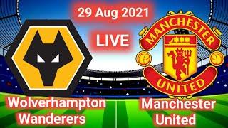 Wolverhampton Wanderers vs Manchester United Live  Match