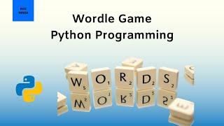 Make Wordle Game Using Python Programming |  Python Tutorial and Project For Beginners