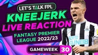 FPL KNEEJERK GAMEWEEK 30 | LIVE REACTION Q&A | Fantasy Premier League Tips 2022/23