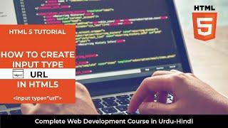 HTML5 Input Type | Input Type URL in HTML | HTML5 FORM | HTML5 Tutorial