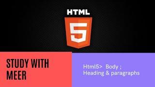 How to add heading  paragraph and break tag  in HTML5