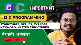 Structures in C -- C Programming in Nepali | DEV COMMUNITY NEPAL