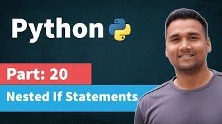 Nested If Else Statement in Python | [Part 20] Python Tutorial for Beginners in Hindi