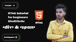 HTML div tag and span tag in Hindi/Urdu | HTML tutorial in Hindi/Urdu #5