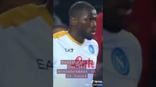 ????Koulibaly Announcement in 24 hours #transfers #trending #football