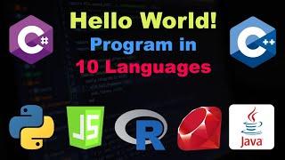 Hello World Program in 10 Different Languages !