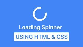 Css  Loading Spinner | HTML & CSS