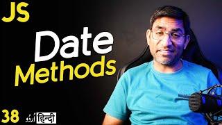 Date Methods in JavaScript Tutorial in हिंदी /اردو - Class - 38