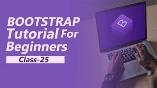 Bootstrap Tutorial class-25 | Bootstrap 5 and 4 Tutorial 2022 (Beginner to Advanced)