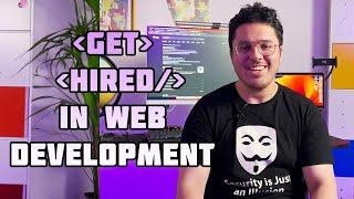 How to Actually Get a Job in Web Development (Get Hired) ????‍????