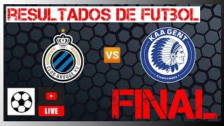 Club Brujas vs Gent en vivo | SUPERCOPA - FINAL | Resultados de futbol de hoy 2022 17 07 ⚽️