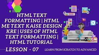 HTML Text Formatting | HTML me text kaise design kre | Use of HTML text formatting | HTML Tutorial