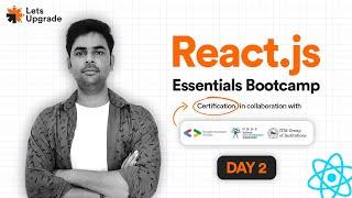 Day 2 | Props and States | React.js Essentials Bootcamp (5 Days)