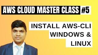 How to Install and Configure AWS CLI Version 2 on Linux and Windows | AWS Tutorials for Beginners