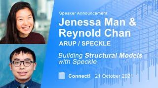 Connect! 2021: Building Structural Models with Speckle - Jenessa Man (Arup) & Reynold Chan (Speckle)