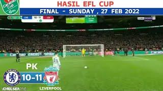 ADU PENALTY : CHELSEA VS LIVERPOOL (10-11) LIVE 2022 ~ liverpool vs chelsea ~ final carabao cup