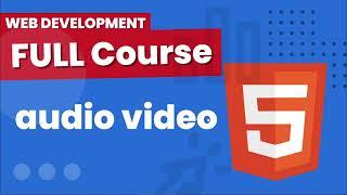 html audio, video tag explantion | | HTML tutorial for beginners in bangla