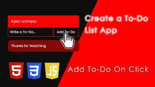 Make a Simple To-Do List Project | Add To Do On Click | HTML, CSS & JavaScript Tutorial