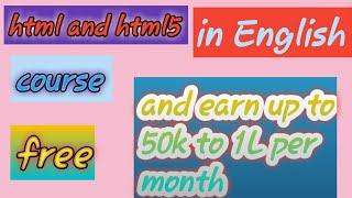 html and html5 introduction // html and html5 full course in english join now