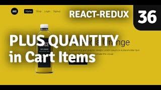 Plus Quantity using React Redux | Redux Shopping Cart | Part 36