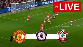 Manchester United vs Southampton FC LIVE | Premier League 2023 | Match LIVE Today!