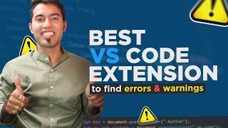 Most Useful VS Code Extension To Find Errors & Warnings