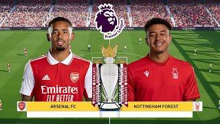 ARSENAL VS NOTTINGHAM FOREST | ENGLISH PREMIER LEAGUE 2022/2023 REALISTIC FOOTBALL SIMULATION