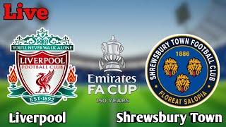 Liverpool vs Shrewsbury Town Live Match Score ????