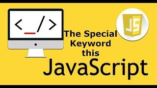 The Special Keyword this | javascript this tutorial