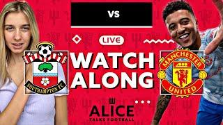 SOUTHAMPTON vs MANCHESTER UNITED 1-1 LIVE Premier League Watch Along & Fan Reaction