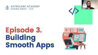 Episode 3 - Building Smooth Apps: Modern App Development