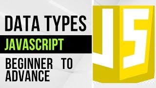 Data Types in Javascript#5 | Javascript Tutorial for beginners