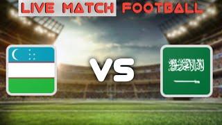 Uzbekistan u23 vs saudi arabia u23 Live Match