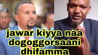 Jawar mohamed :- Dr hangasa ahmed  naa dogoggorsaani dhifamma