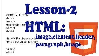 HTML 5 Tutorials  #2  | HTML Image,Links,Headers,Paragraph tags | HTML 5 Series Basic to Advance