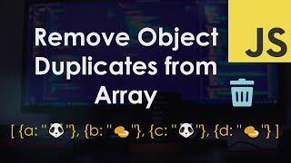 Remove Object Duplicates from Array | JavaScript Tutorial